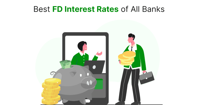 Best FD Rates of All Banks – Compare & Apply